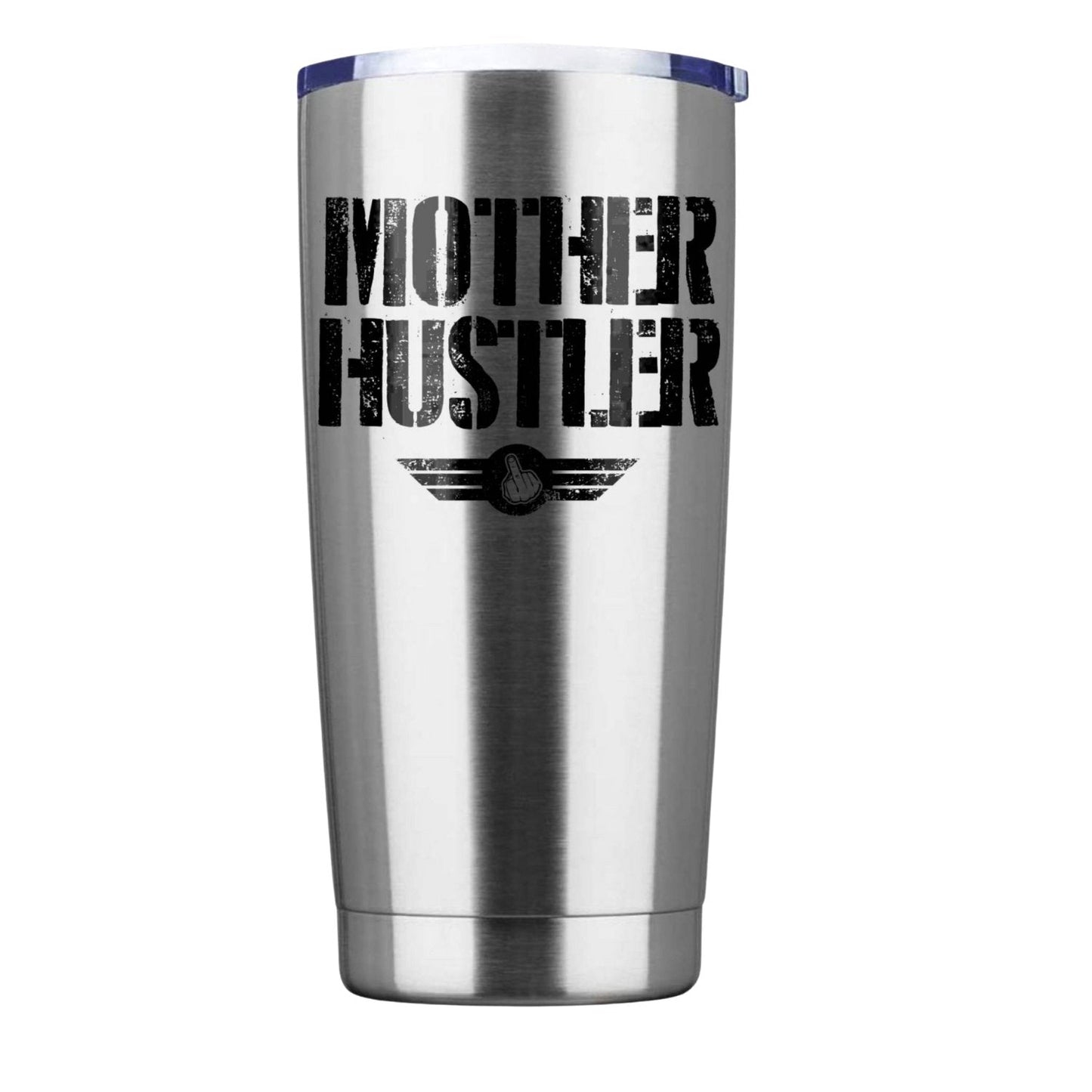 THE CEO Mother Hustler 20oz Insulated Vacuum Sealed Tumbler