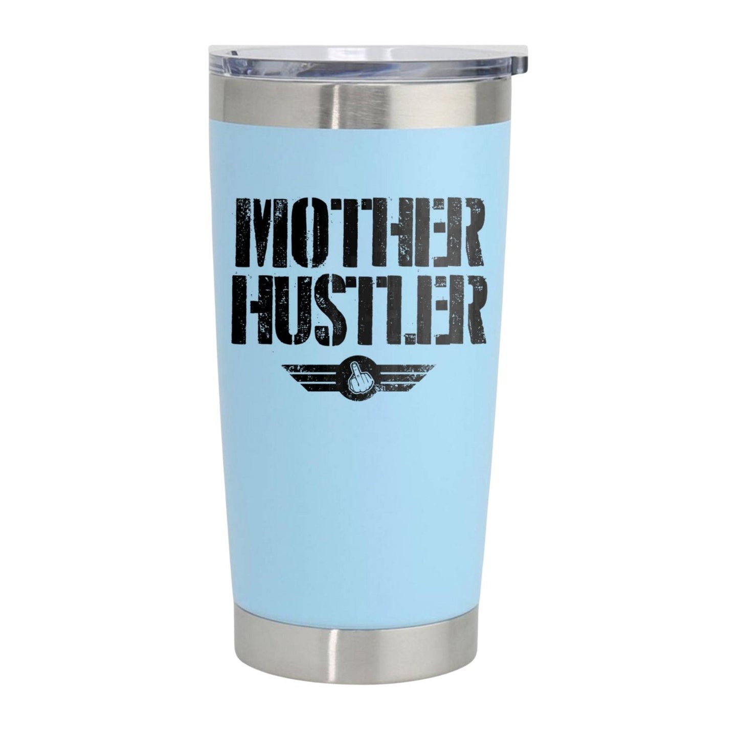 THE CEO Mother Hustler 20oz Insulated Vacuum Sealed Tumbler