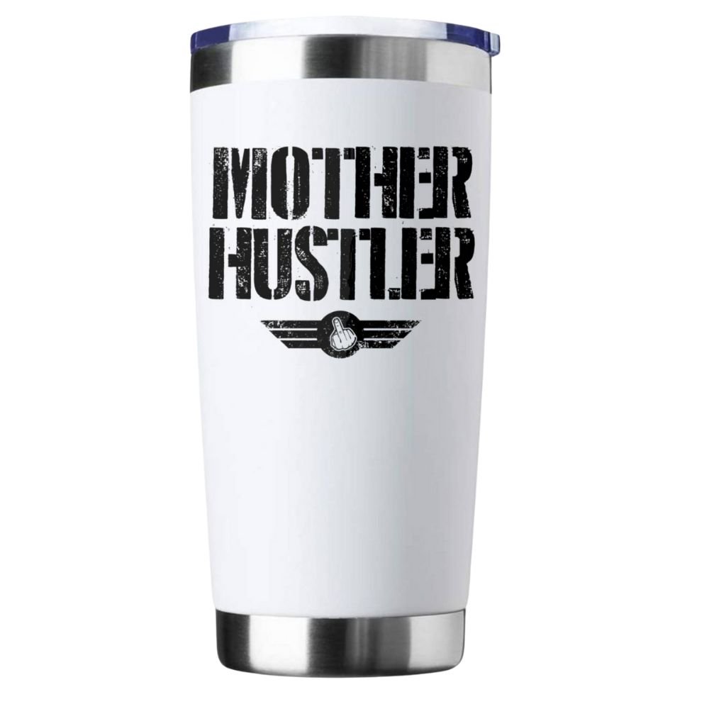 THE CEO Mother Hustler 20oz Insulated Vacuum Sealed Tumbler