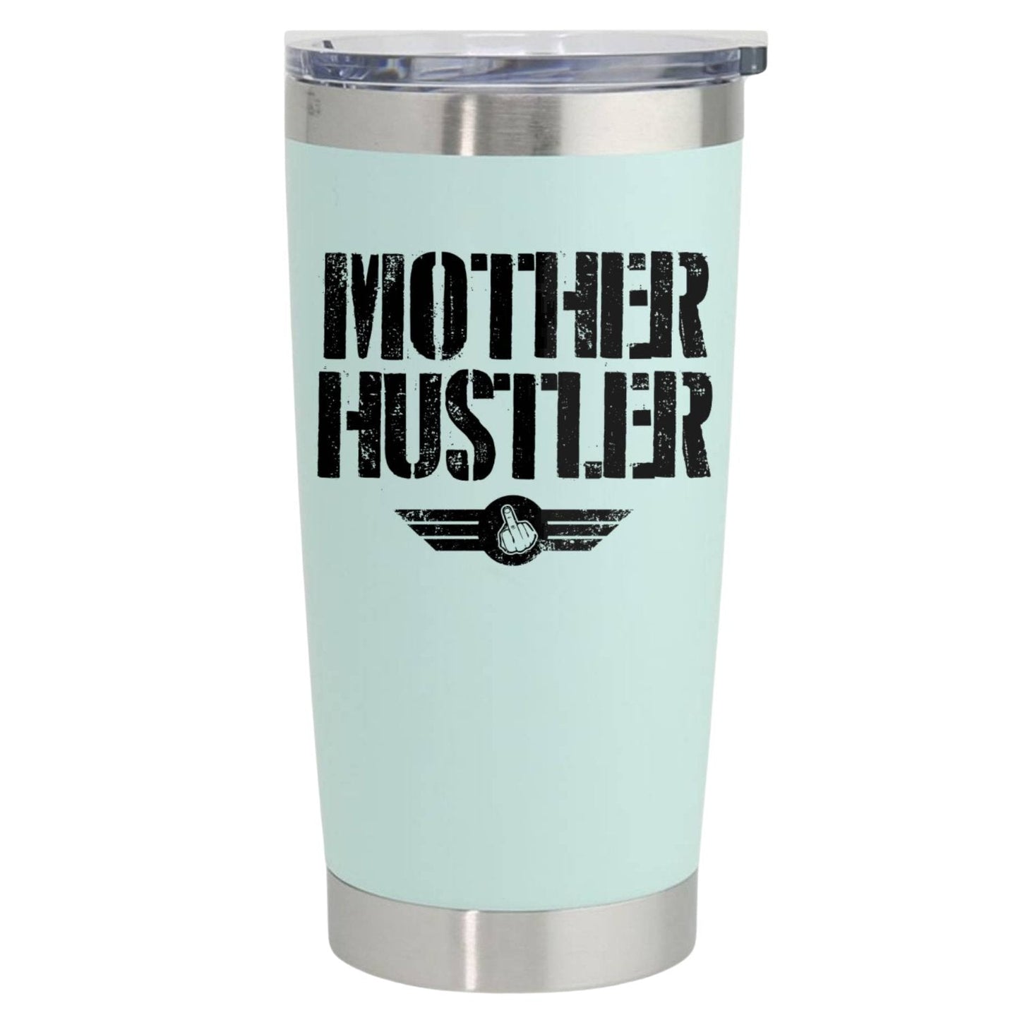 THE CEO Mother Hustler 20oz Insulated Vacuum Sealed Tumbler