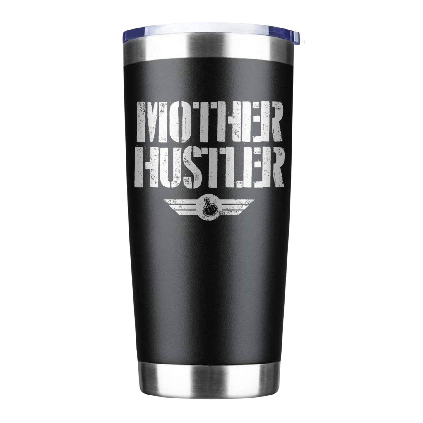 THE CEO Mother Hustler 20oz Insulated Vacuum Sealed Tumbler